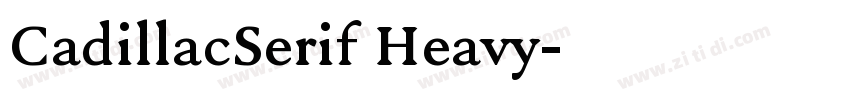 CadillacSerif Heavy字体转换